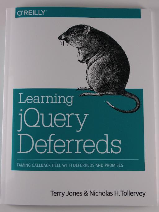 O'REILLY Learning jQuery Deferreds 